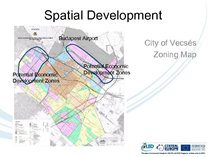 Spatial Development Budapest Airport Potential Economic Development Zones City of Vecsés Zoning Map Potential