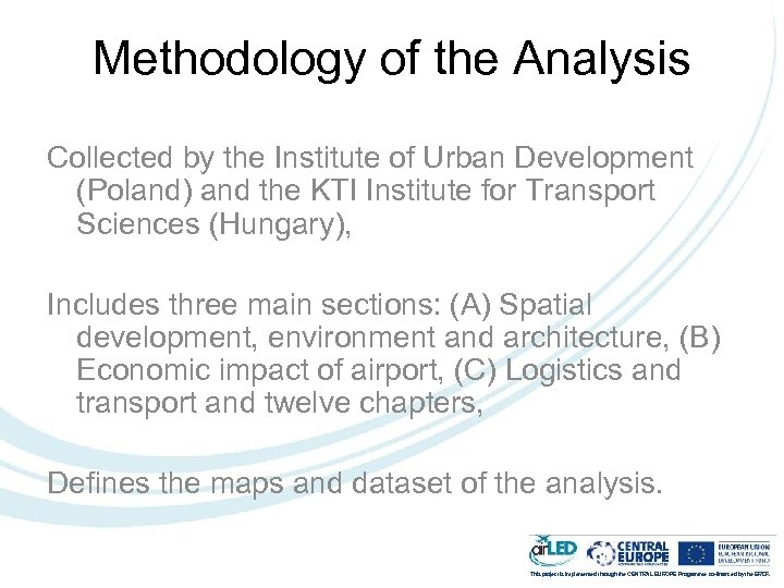 Methodology of the Analysis Collected by the Institute of Urban Development (Poland) and the