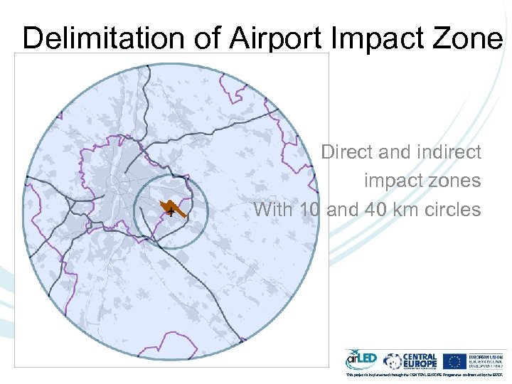 Delimitation of Airport Impact Zone Direct and indirect impact zones With 10 and 40