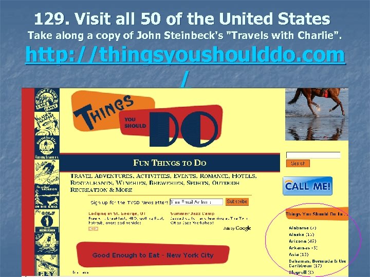 129. Visit all 50 of the United States Take along a copy of John