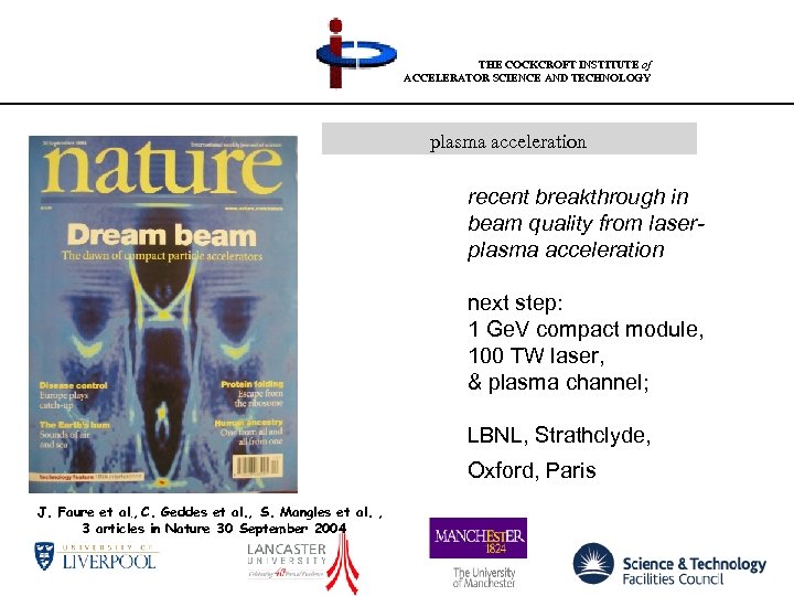 THE COCKCROFT INSTITUTE of ACCELERATOR SCIENCE AND TECHNOLOGY plasma acceleration recent breakthrough in beam