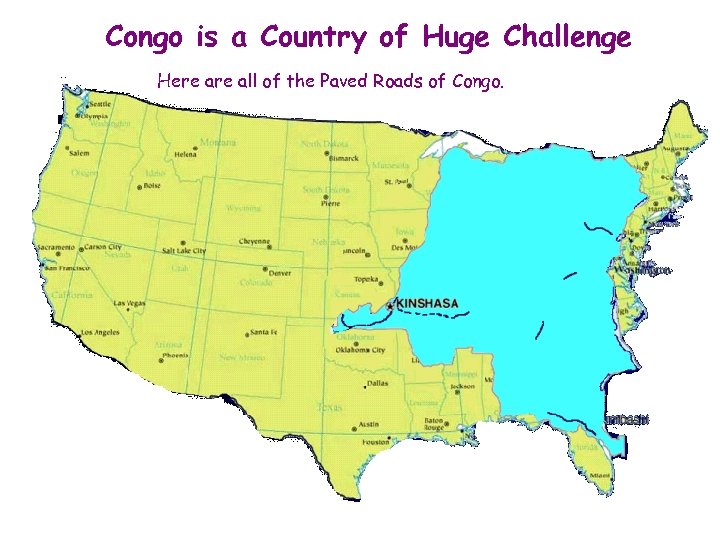 Congo is a Country of Huge Challenge Here all of the Paved Roads of