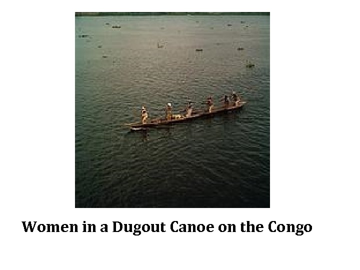 Women in a Dugout Canoe on the Congo 