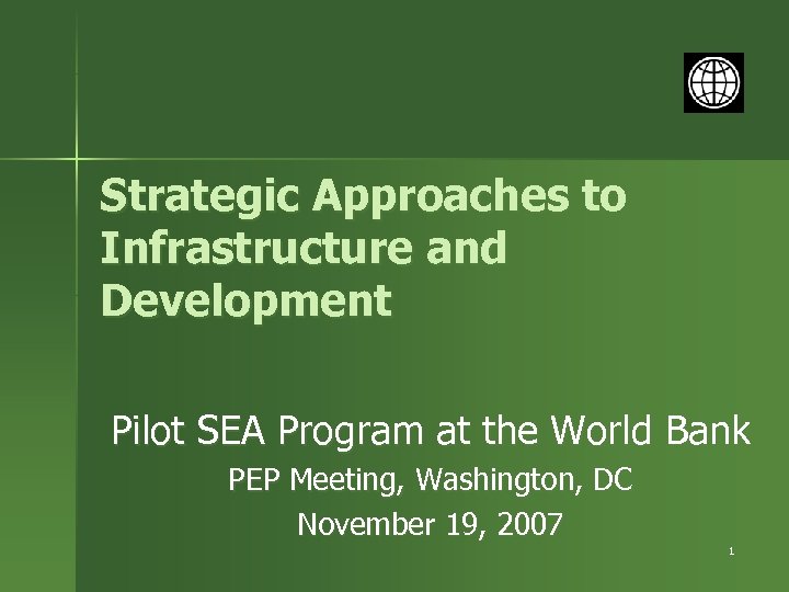 Strategic Approaches to Infrastructure and Development Pilot SEA Program at the World Bank PEP