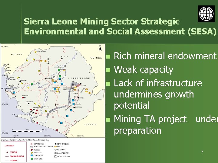 Sierra Leone Mining Sector Strategic Environmental and Social Assessment (SESA) n n Rich mineral