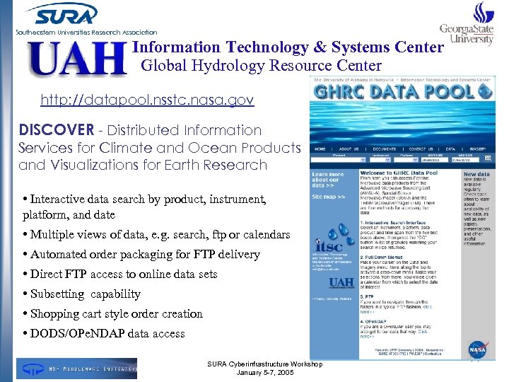 Southeastern Universities Research Association Information Technology & Systems Center Global Hydrology Resource Center http: