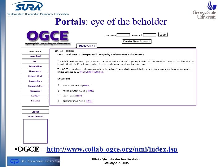 Southeastern Universities Research Association Portals: eye of the beholder • OGCE – http: //www.