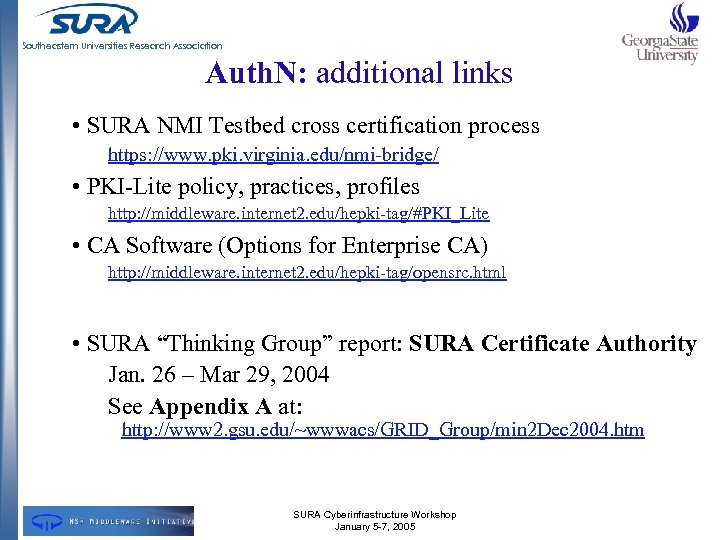 Southeastern Universities Research Association Auth. N: additional links • SURA NMI Testbed cross certification