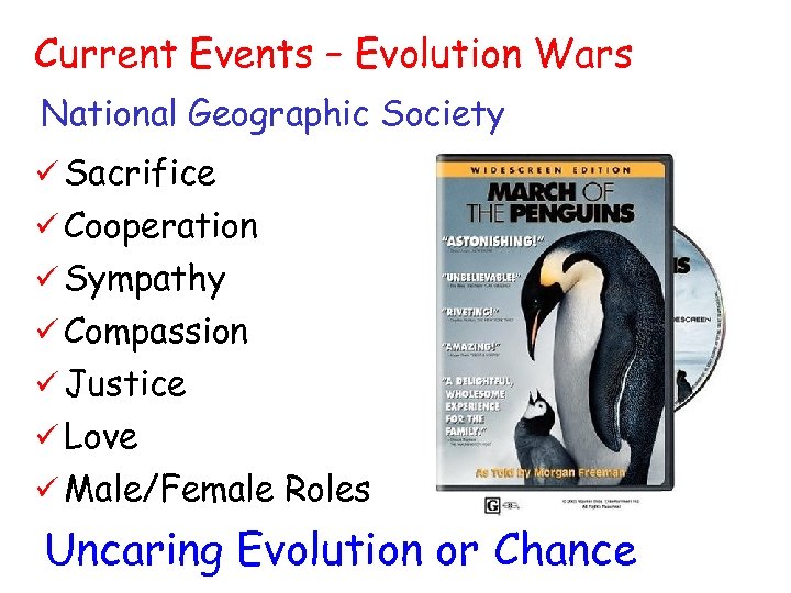 Current Events – Evolution Wars National Geographic Society ü Sacrifice ü Cooperation ü Sympathy