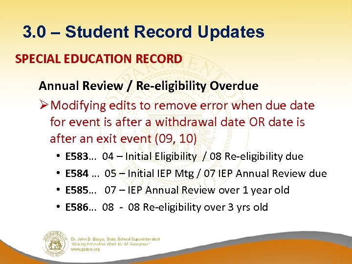 3. 0 – Student Record Updates SPECIAL EDUCATION RECORD Annual Review / Re-eligibility Overdue