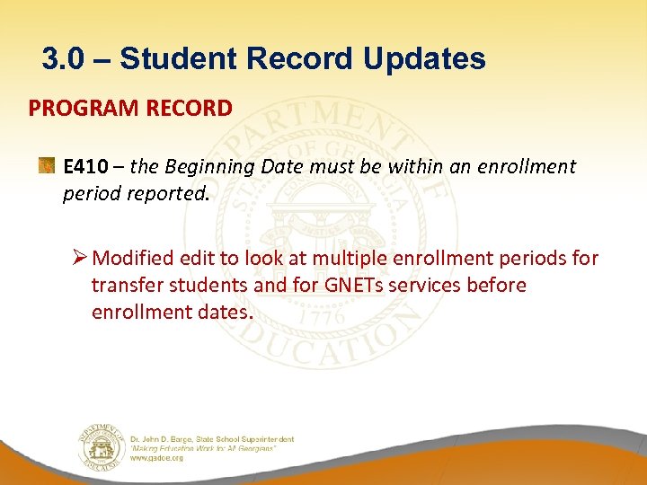 3. 0 – Student Record Updates PROGRAM RECORD E 410 – the Beginning Date