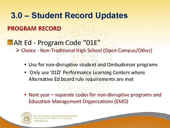 3. 0 – Student Record Updates PROGRAM RECORD Alt Ed - Program Code “