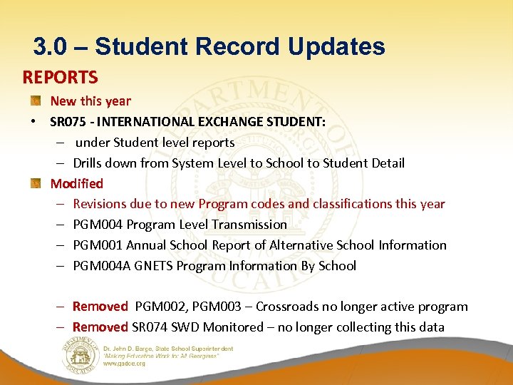 3. 0 – Student Record Updates REPORTS New this year • SR 075 -