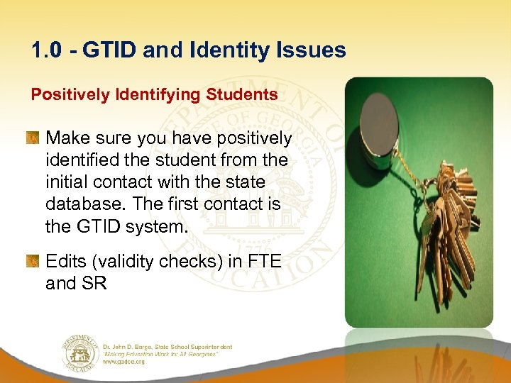 1. 0 - GTID and Identity Issues Positively Identifying Students Make sure you have