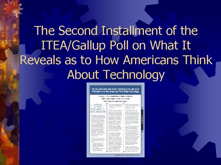 The Second Installment of the ITEA/Gallup Poll on What It Reveals as to How