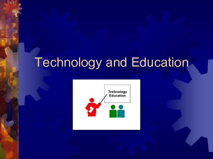 Technology and Education 