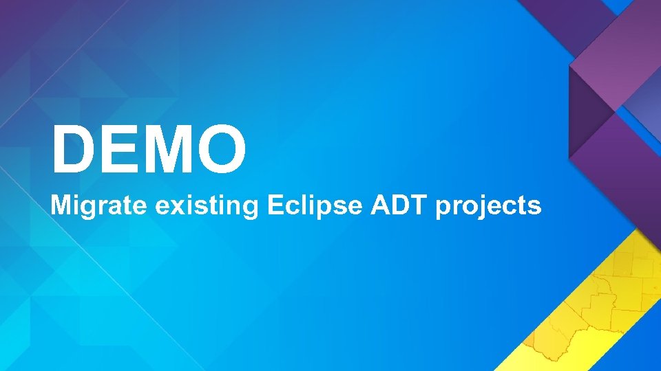 DEMO Migrate existing Eclipse ADT projects 