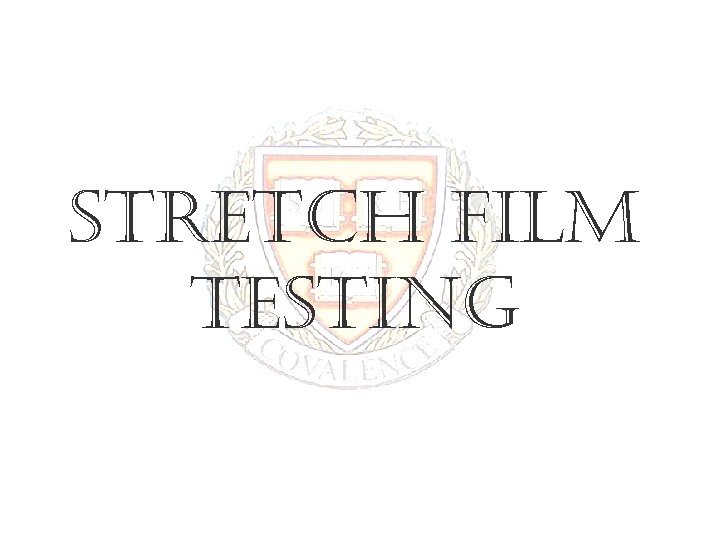 stretch film testing 