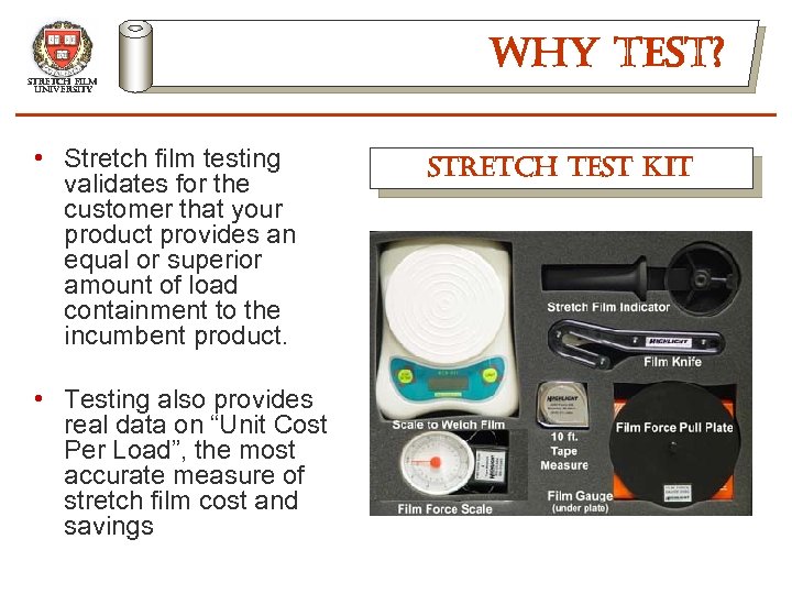 stretch film university • Stretch film testing validates for the customer that your product