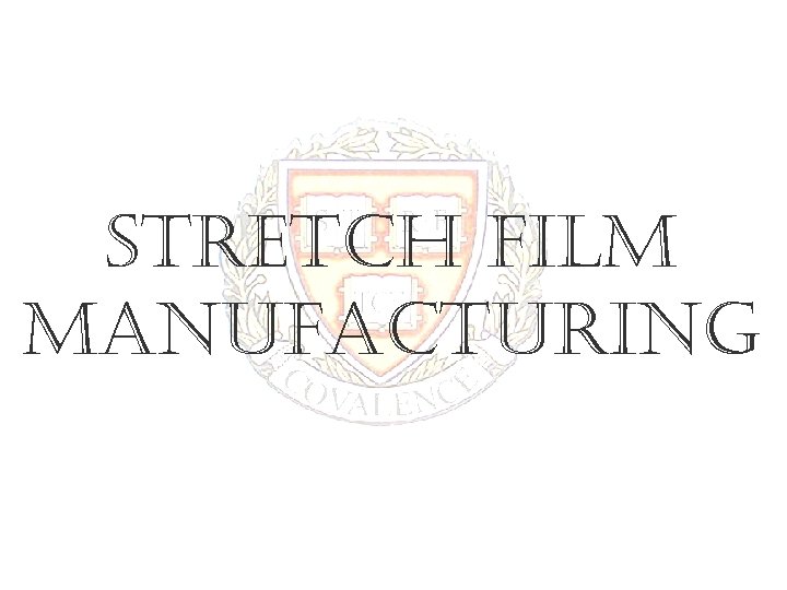 stretch film manufacturing 