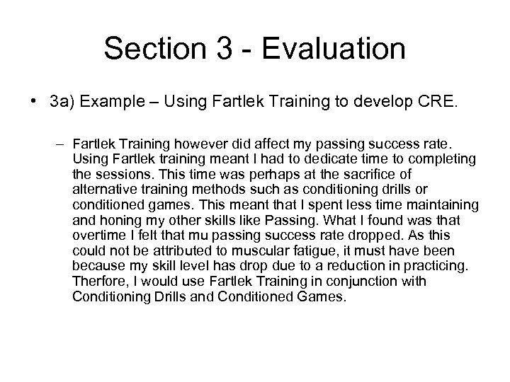 Section 3 - Evaluation • 3 a) Example – Using Fartlek Training to develop