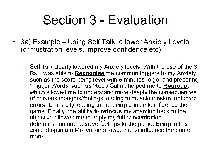 Section 3 - Evaluation • 3 a) Example – Using Self Talk to lower