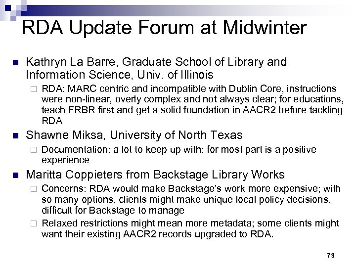 RDA Update Forum at Midwinter n Kathryn La Barre, Graduate School of Library and