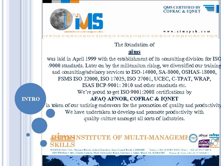 The foundation of aims INTRO was laid in April 1999 with the establishment of
