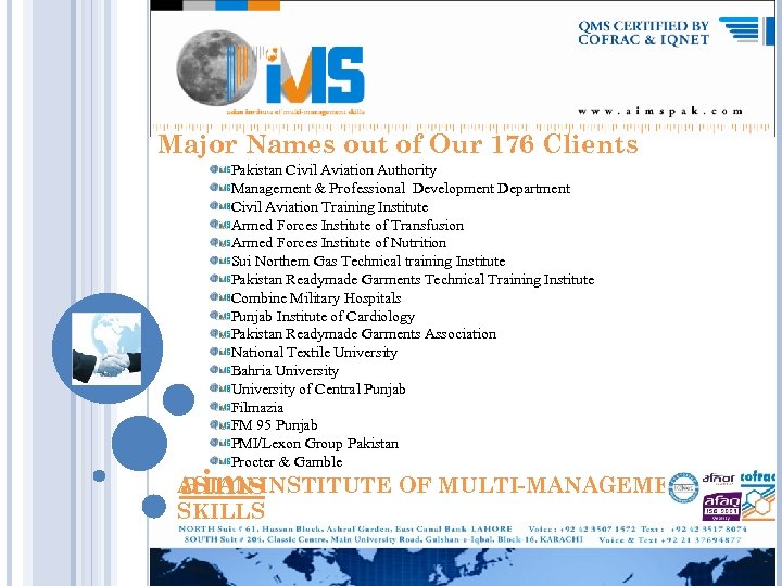 Major Names out of Our 176 Clients Pakistan Civil Aviation Authority Management & Professional