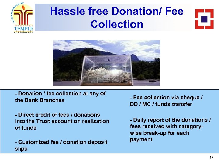 Hassle free Donation/ Fee Collection - Donation / fee collection at any of the