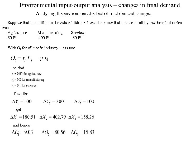 Environmental input-output analysis – changes in final demand Analysing the environmental effect of final