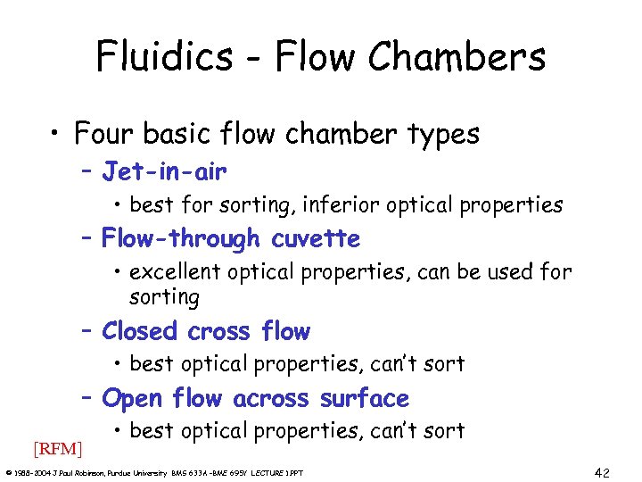 Fluidics - Flow Chambers • Four basic flow chamber types – Jet-in-air • best