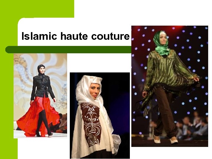 Islamic haute couture 