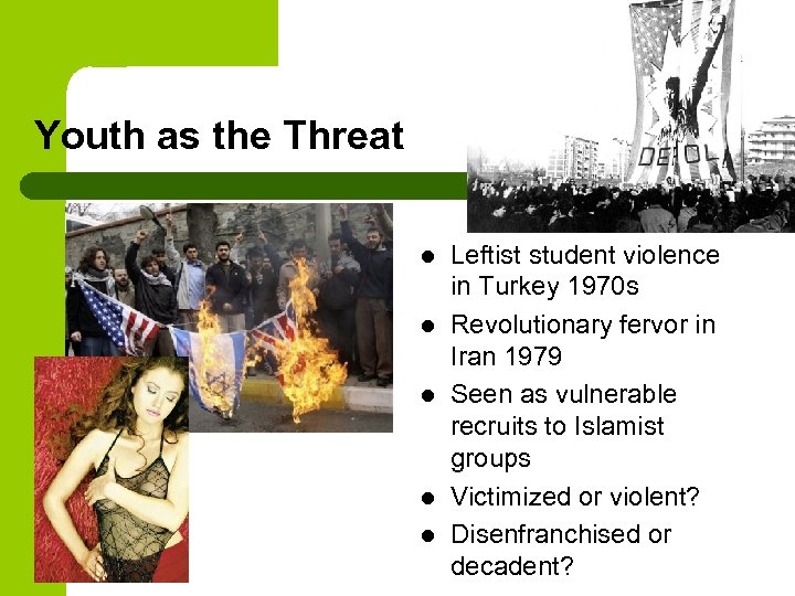 Youth as the Threat l l l Leftist student violence in Turkey 1970 s