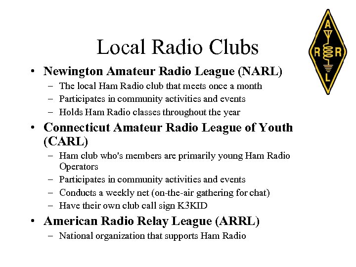 Local Radio Clubs • Newington Amateur Radio League (NARL) – The local Ham Radio