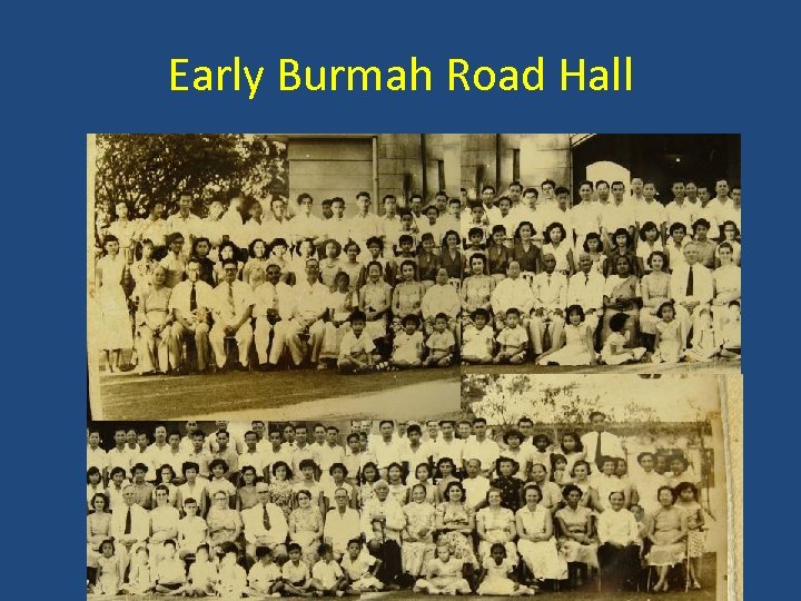 Early Burmah Road Hall 