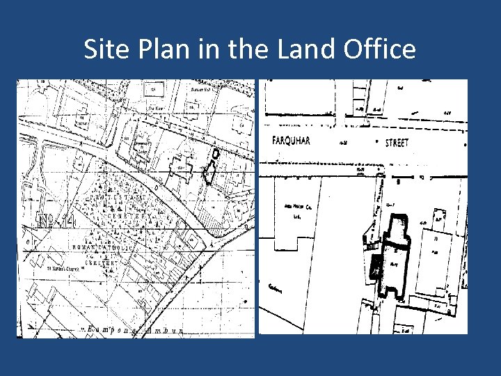 Site Plan in the Land Office 