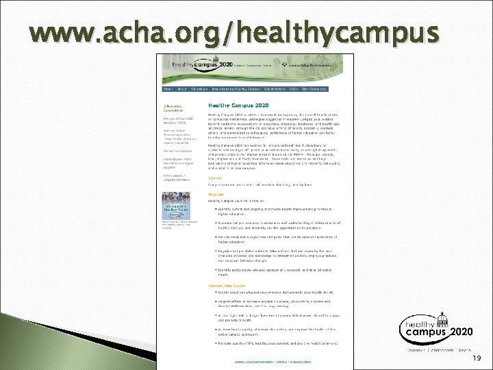 www. acha. org/healthycampus 19 