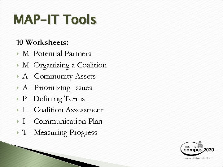 MAP-IT Tools 10 Worksheets: M Potential Partners M Organizing a Coalition A Community Assets