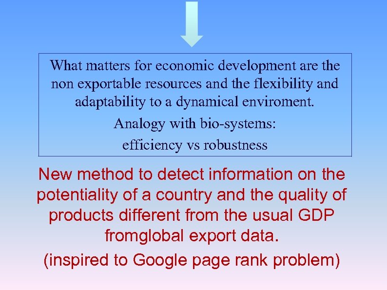 What matters for economic development are the non exportable resources and the flexibility and