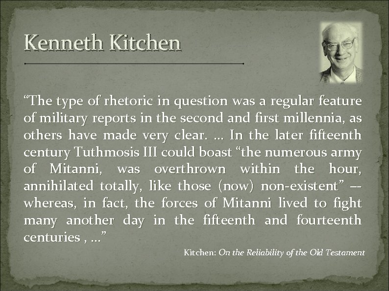 Kenneth Kitchen “The type of rhetoric in question was a regular feature of military