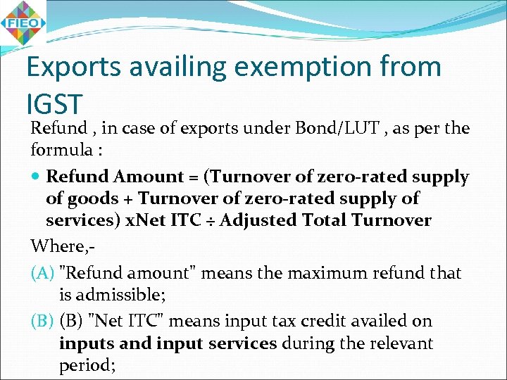 Exports availing exemption from IGST Refund , in case of exports under Bond/LUT ,