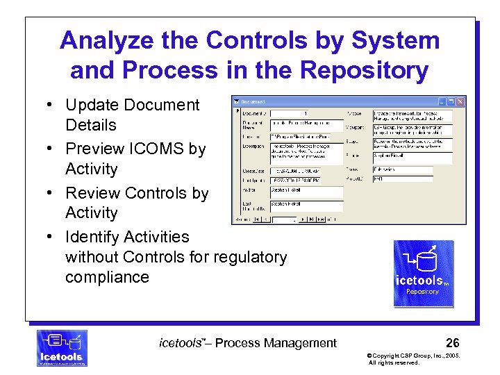 Analyze the Controls by System and Process in the Repository • Update Document Details