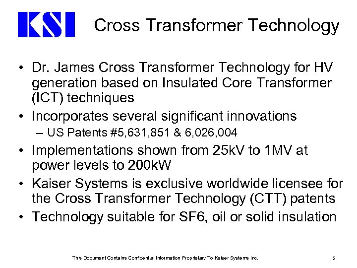 Cross Transformer Technology • Dr. James Cross Transformer Technology for HV generation based on
