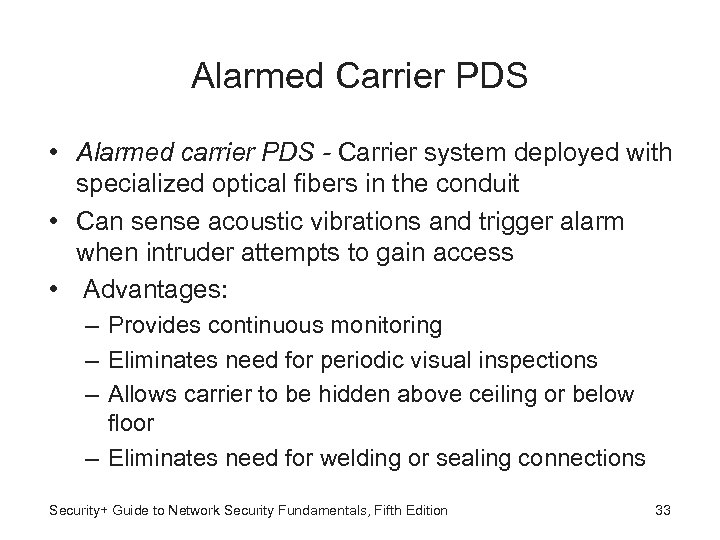 Alarmed Carrier PDS • Alarmed carrier PDS - Carrier system deployed with specialized optical
