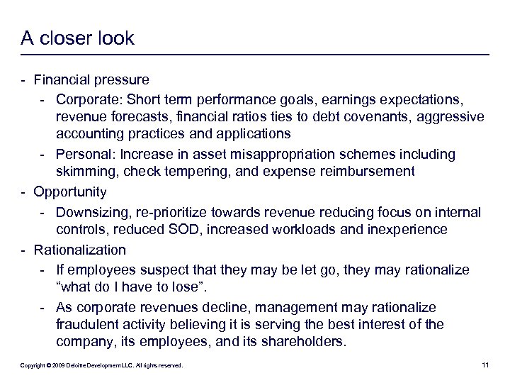 A closer look - Financial pressure - Corporate: Short term performance goals, earnings expectations,