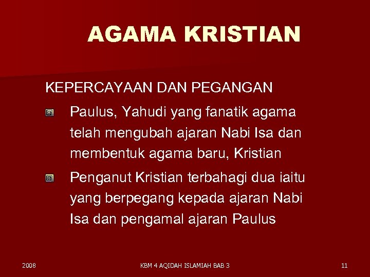 AGAMA KRISTIAN KEPERCAYAAN DAN PEGANGAN Paulus, Yahudi yang fanatik agama telah mengubah ajaran Nabi