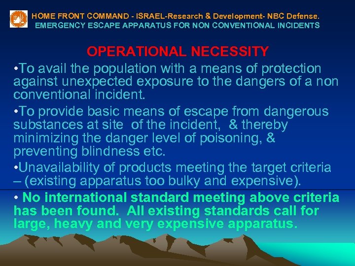 HOME FRONT COMMAND - ISRAEL-Research & Development- NBC Defense. EMERGENCY ESCAPE APPARATUS FOR NON