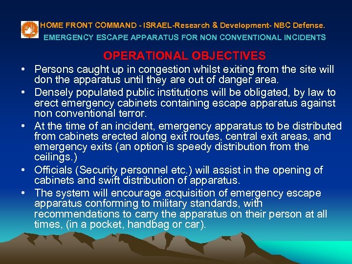HOME FRONT COMMAND - ISRAEL-Research & Development- NBC Defense. EMERGENCY ESCAPE APPARATUS FOR NON
