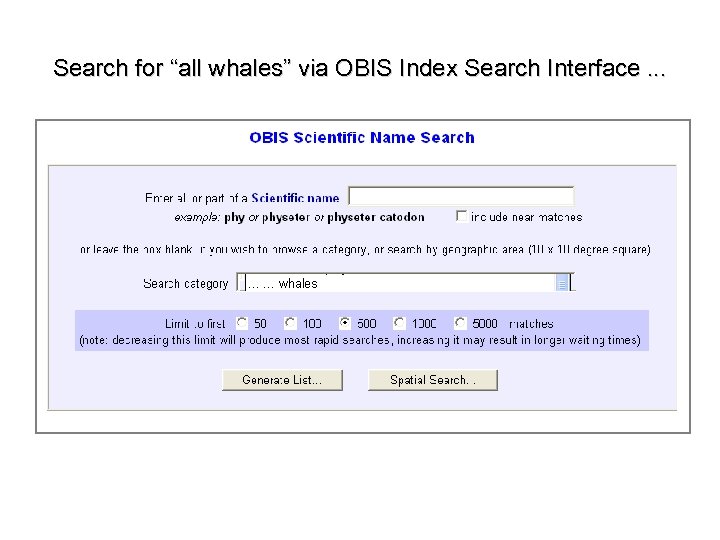 Search for “all whales” via OBIS Index Search Interface. . . 